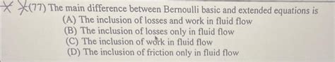 Solved 77 The Main Difference Between Bernoulli Basic And