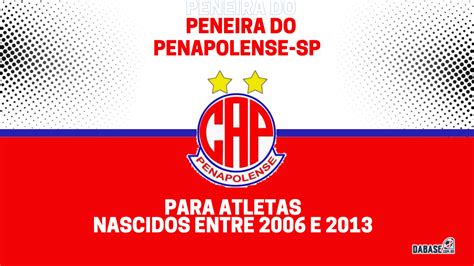 Penapolense Sp Realizar Peneira Para Quatro Categorias Portal Brazuca