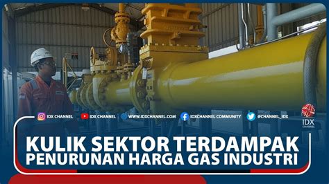 Kulik Sektor Terdampak Penurunan Harga Gas Industri Market Review