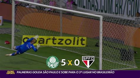 V Deo Palmeiras Goleia S O Paulo E Sobe Pro Lugar No Brasileir O