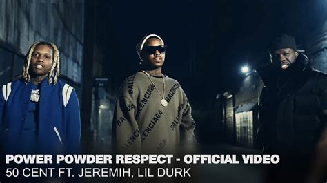 50 Cent Ft Lil Durk Jeremih Power Powder Respect Official Video