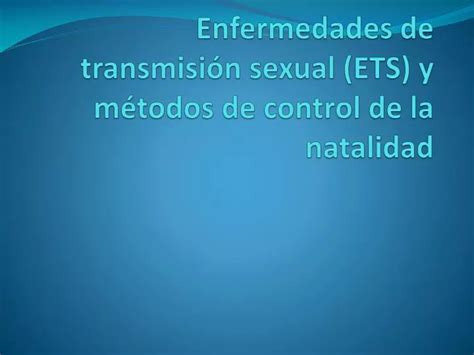 PPT Enfermedades de transmisión sexual ETS y métodos de control de