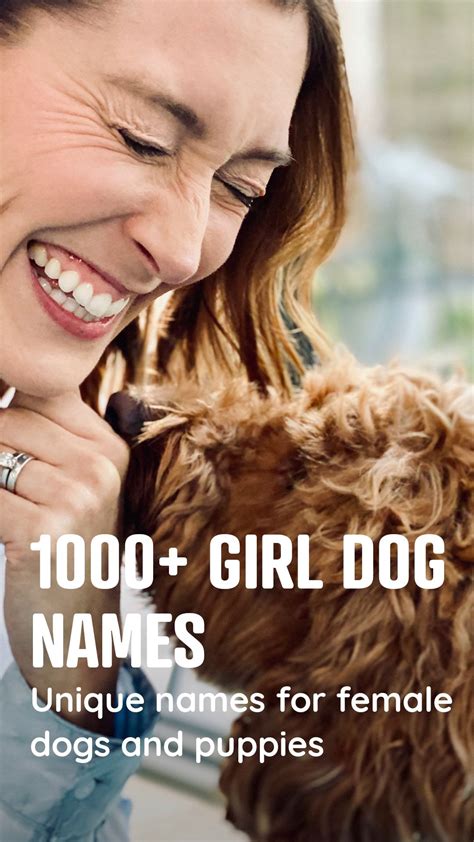 1000 Girl Dog Names Unique Names For Female Dogs And Puppies Girl