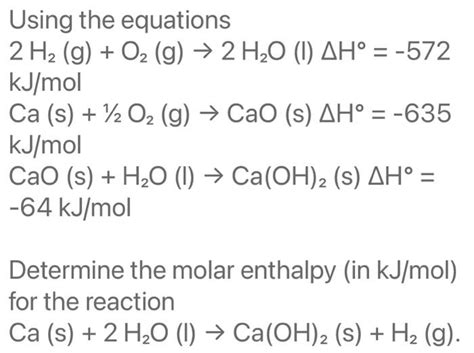 Solved Using The Equations 2h2 Go2 G→2h2o I Δh∘−572