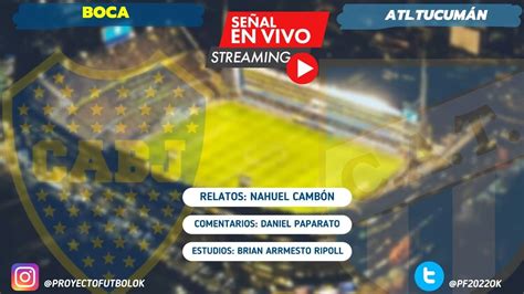 Boca Vs Atletico Tucuman En Vivo Liga Profesional Youtube