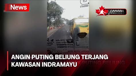 Angin Puting Beliung Terjang Kawasan Indramayu Jawa Barat Youtube