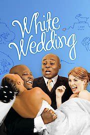 Watch White Wedding Online | 2009 Movie | Yidio