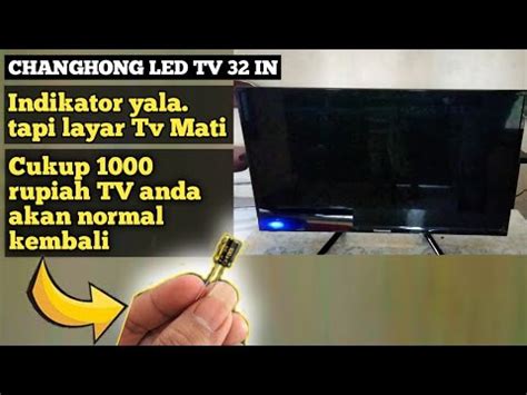 Servis Tv Led Indikator Nyala Tapi Layar Mati Youtube