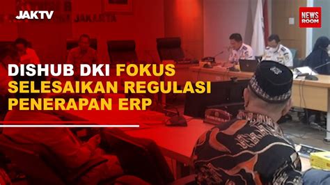 Dishub DKI Fokus Selesaikan Regulasi Penerapan ERP Jaktv Official Vidio