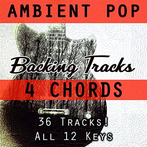 Four Chords Guitar Backing Tracks In All Twelve Keys Pop Melodic Rock