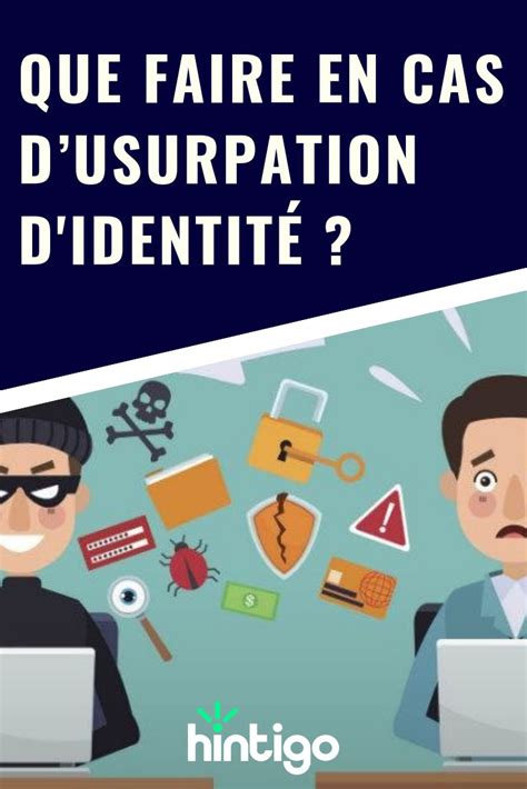 Que Faire En Cas Dusurpation Didentit Hintigo