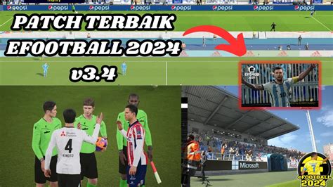 Fix Patch Terbaik Buat Efootball 2024 Kalian Banyak Update Yang Kece