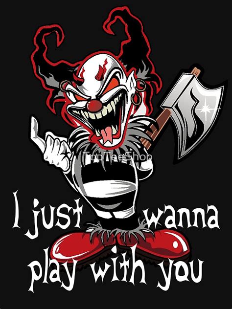 Evil Clown Horror Killer Clowns Holding Ax Halloween Scary Haunted House T Shirt By Topteeshop