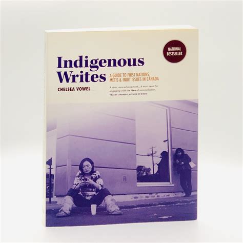 Indigenous Writes A Guide to First Nations Métis and Inuit Issues in