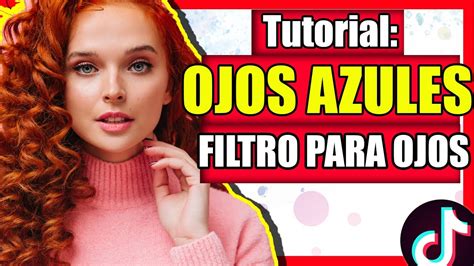 Como PONER OJOS AZULES En TIKTOK Filtro OJOS AZULES TIKTOK OJOS