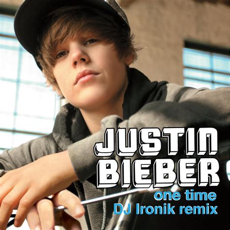 Plus Premieres: Justin Bieber - One Time (DJ Ironik Remix) - Single