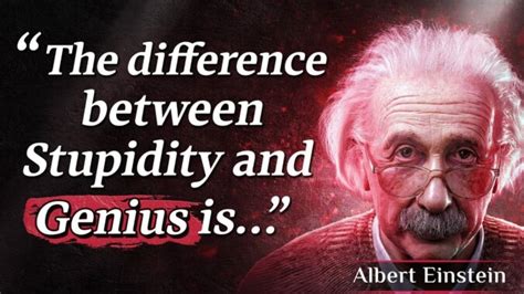 Genius Quotes From Albert Einstein That Will Make You Smarter Quotes