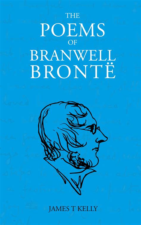 The Poems of Branwell Brontë eBook by James T Kelly - EPUB Book ...