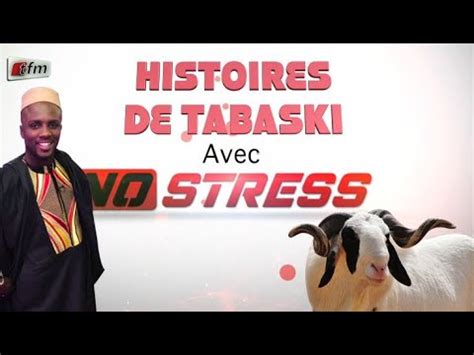 TFM LIVE Histoires De Tabaski No Stress Pr Abba No Stress 11