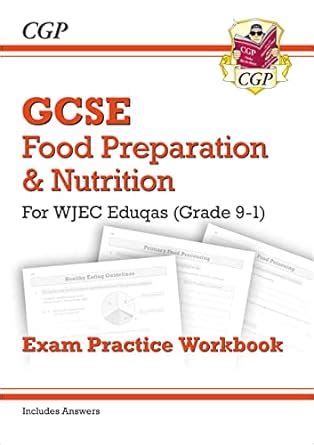 Grade 9 1 GCSE Food Preparation Nutrition WJEC Eduqas Exam Practice