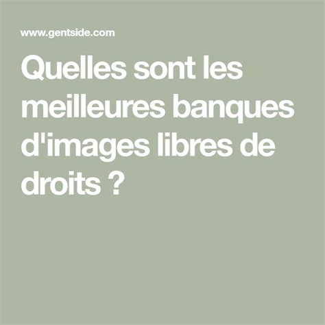 Quelles Sont Les Meilleures Banques D Images Libres De Droits Artofit