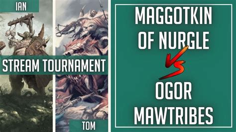 Maggotkin Of Nurgle Vs Ogor Mawtribes Part Age Of Sigmar Battle