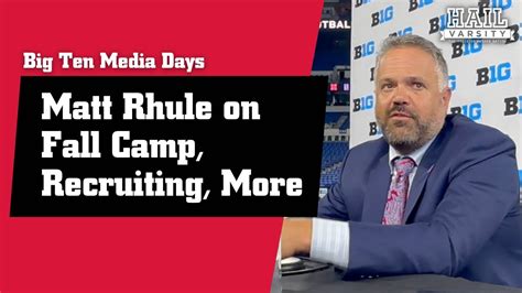 Big Ten Media Days Matt Rhule On Fall Camp Recruiting More Youtube