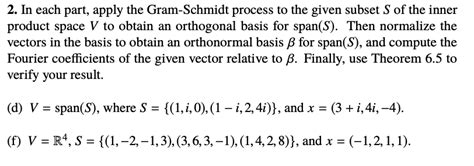 Solved 2 In Each Part Apply The Gram Schmidt Process To