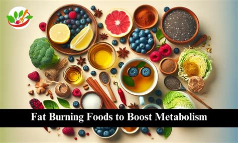 7 Fat Burning Foods To Boost Metabolism