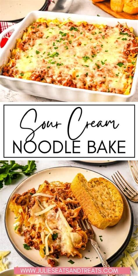 Sour Cream Noodle Bake Julie S Eats Treats