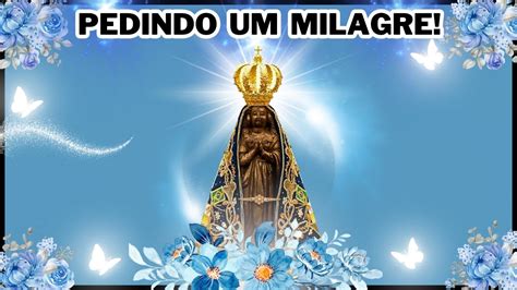 Poderosa Ora O A Nossa Senhora Aparecida Para Receber Seu Milagre