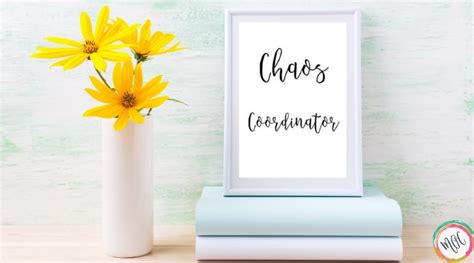 Printable Quote "Chaos Coordinator" - Printable Parenting Tools