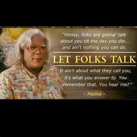 Madea Quotes About Love. QuotesGram