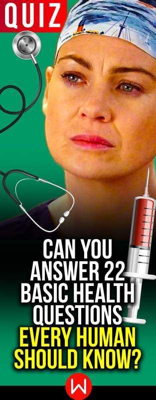 Quiz Can You Answer 22 Basic Health Questions Every Human Should Know