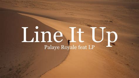 Line It Up Palaye Royale Feat Lp Lyrics Lyricsvideo Lyricvideo