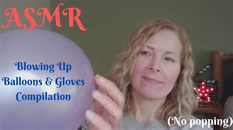 🎈 Asmr Blowing Up Balloons 🎈 And Gloves 🧤 Compilation No Popping Tapping Crinkles