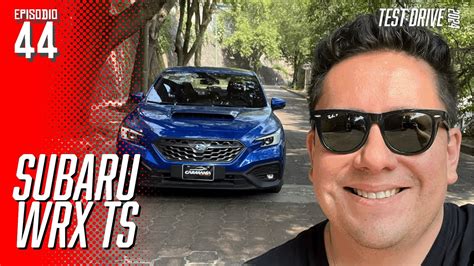 Subaru Wrx Ts ¡sin Ser Un Sti Pero Cumple Youtube