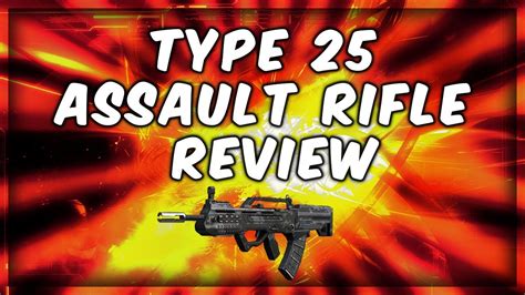 Call Of Duty Black Ops 2 In Depth Type 25 Assault Rifle Review Best