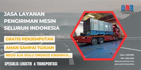 Jasa Kirim Mesin Ke Seluruh Indonesia ALD Logistik