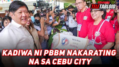 Kadiwa Ni Pbbm Nakarating Na Sa Cebu City Abante Tnt