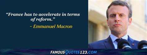 Emmanuel Macron Quotes on People, World, Work and Greatness