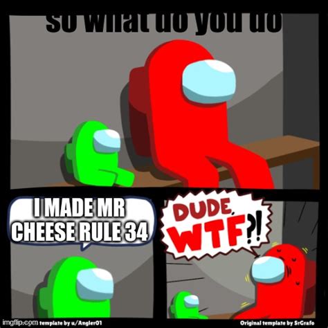 Mr Cheese Imgflip