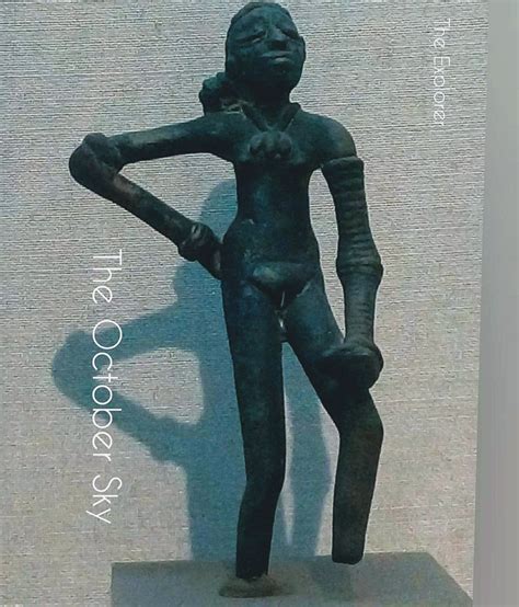 The Dancing Girl of Mohenjo-Daro : 2500BCE - The October Sky