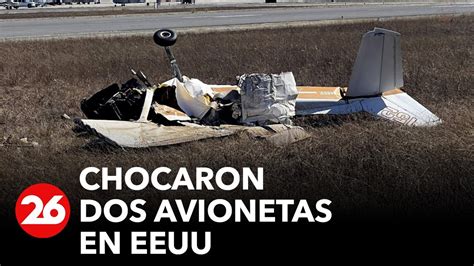 Chocaron Dos Avionetas En EEUU Hay 4 Muertos YouTube