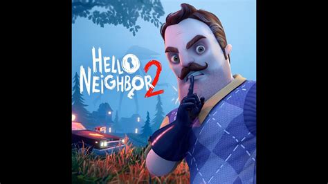 JUCAM NOUL Hello Neighbor 2 Descoperim Primul Bug YouTube