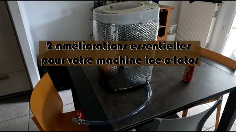 Améliorer votre machine pour ice o lator pour pas cher YouTube