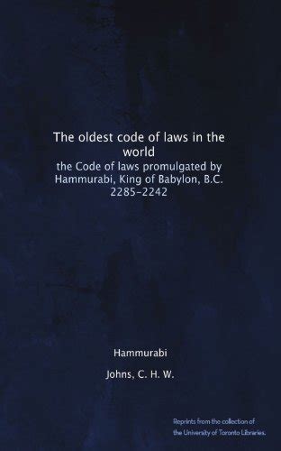 The Oldest Code Of Laws In The World The Code Of Laws Promulgated By