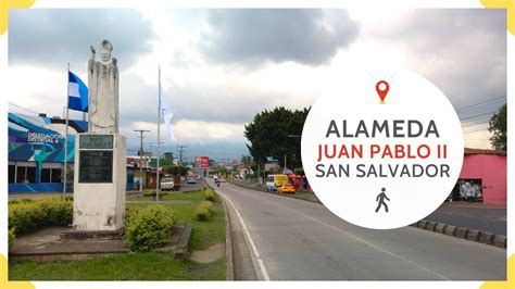 La Alameda Juan Pablo Ii Atravesando El Centro De San Salvador Parte