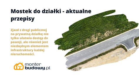 Zjazdy mostki Na Działkę Aktualne Przepisy MonterBudowy pl