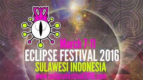 Eclipse Festival 2016 Segera Digelar Di Sulawesi Tengah Lifestyle